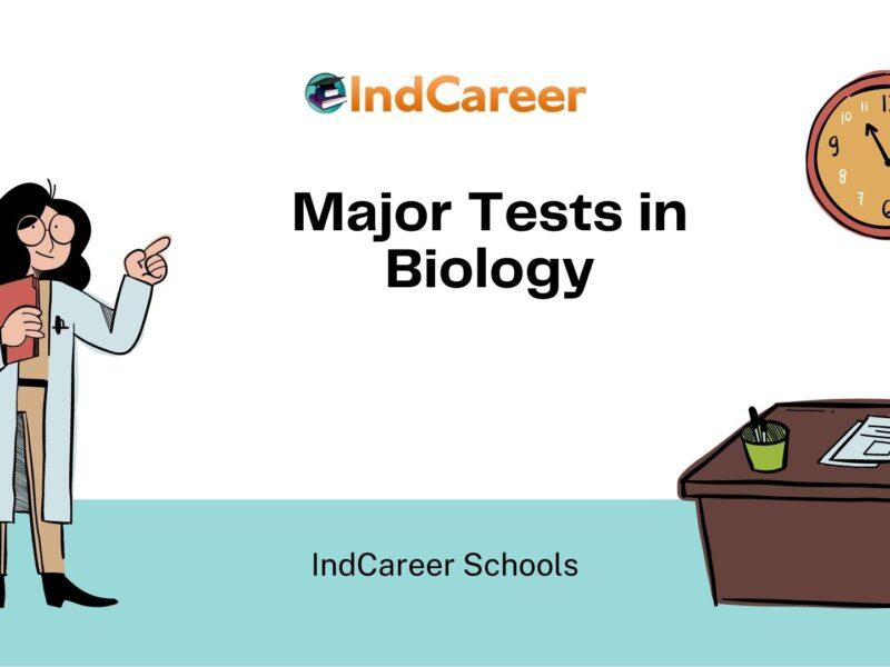 Major Tests in Biology