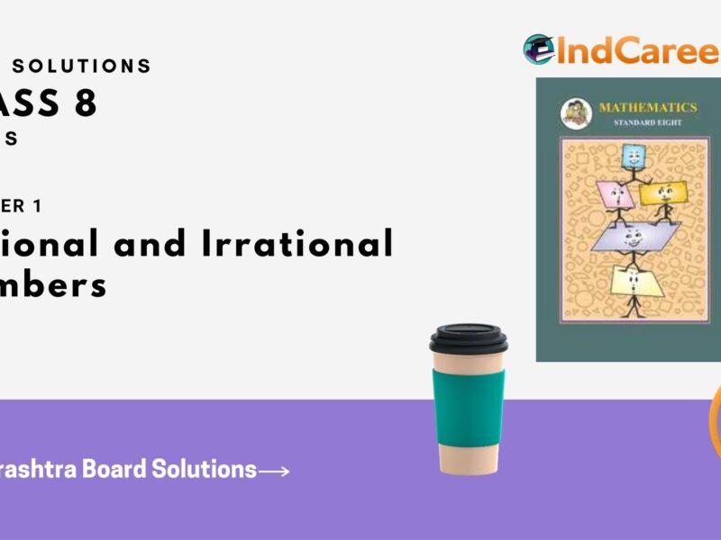 Maharashtra Board Solutions Class 8-Maths (Practice Set 1.1): Chapter 1- Rational and Irrational Numbers