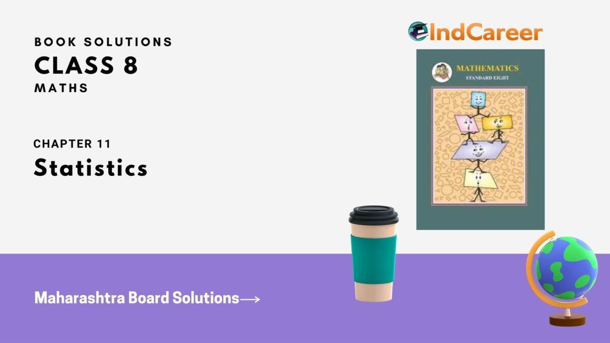 Maharashtra Board Solutions Class 8-Maths (Practice Set 11.3): Chapter 11- Statistics