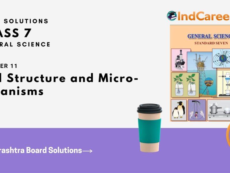 Maharashtra Board Solutions Class 7-Science: Chapter 11- Cell Structure and Micro-organisms
