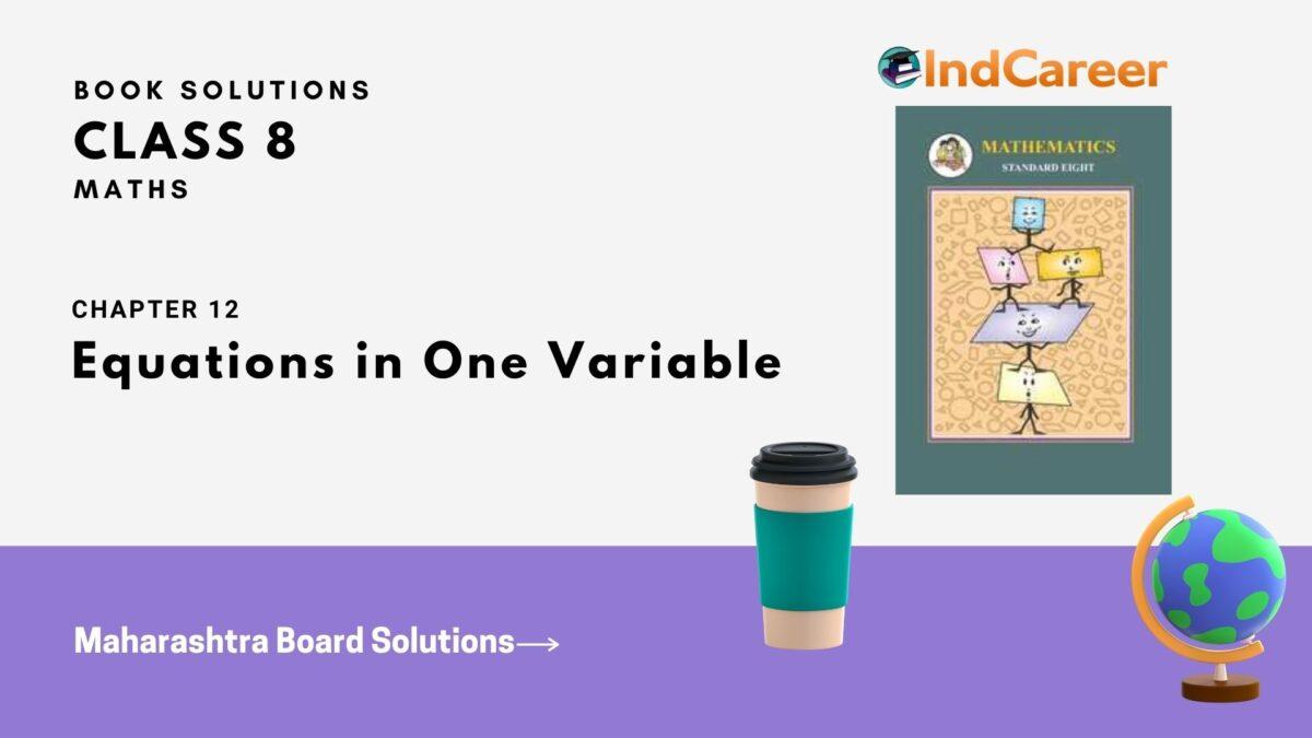 Maharashtra Board Solutions Class 8-Maths (Practice Set 12.2): Chapter 12- Equations in One Variable