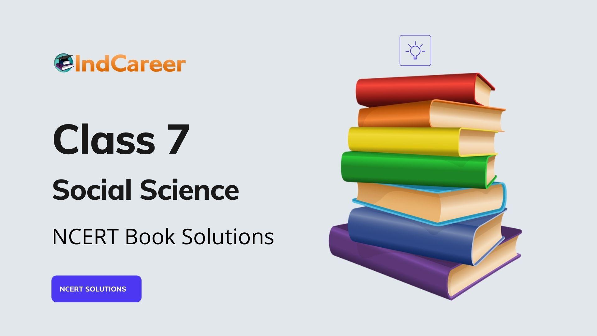 NCERT Solutions for Class 7 Social Science
