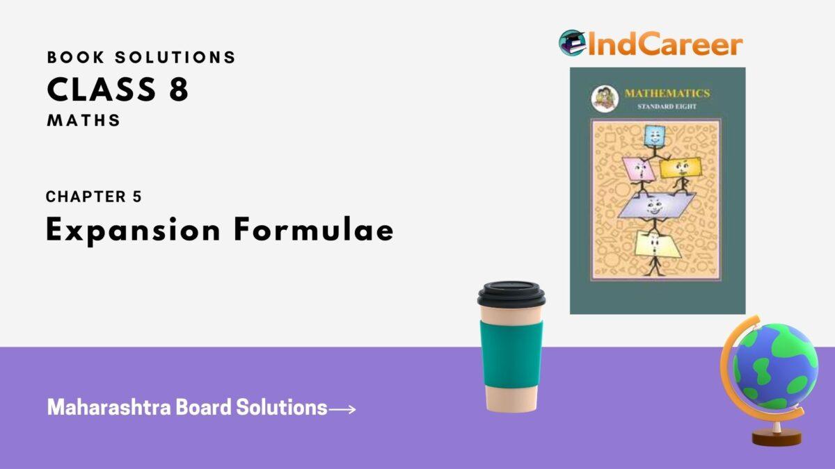 Maharashtra Board Solutions Class 8-Maths (Practice Set 5.4): Chapter 5- Expansion Formulae