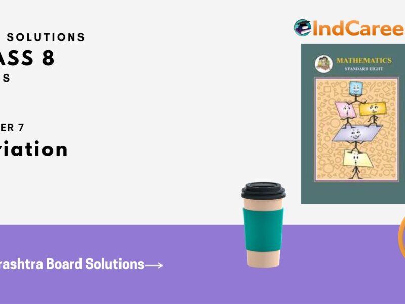 Maharashtra Board Solutions Class 8-Maths (Practice Set 7.3): Chapter 7- Variation