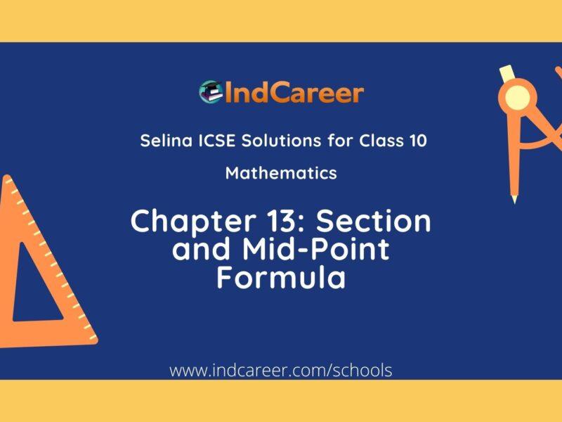 Selina Class 10 ICSE Solutions Mathematics : Chapter 13 - Section and Mid-Point Formula