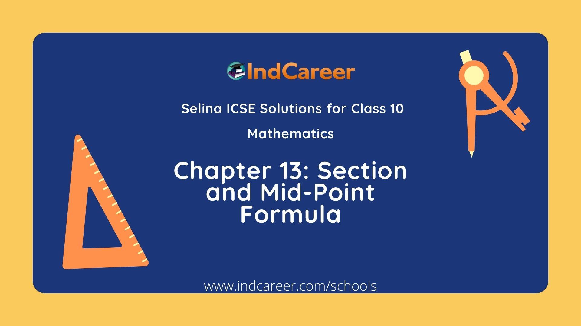 Selina Class 10 ICSE Solutions Mathematics : Chapter 13 - Section and Mid-Point Formula