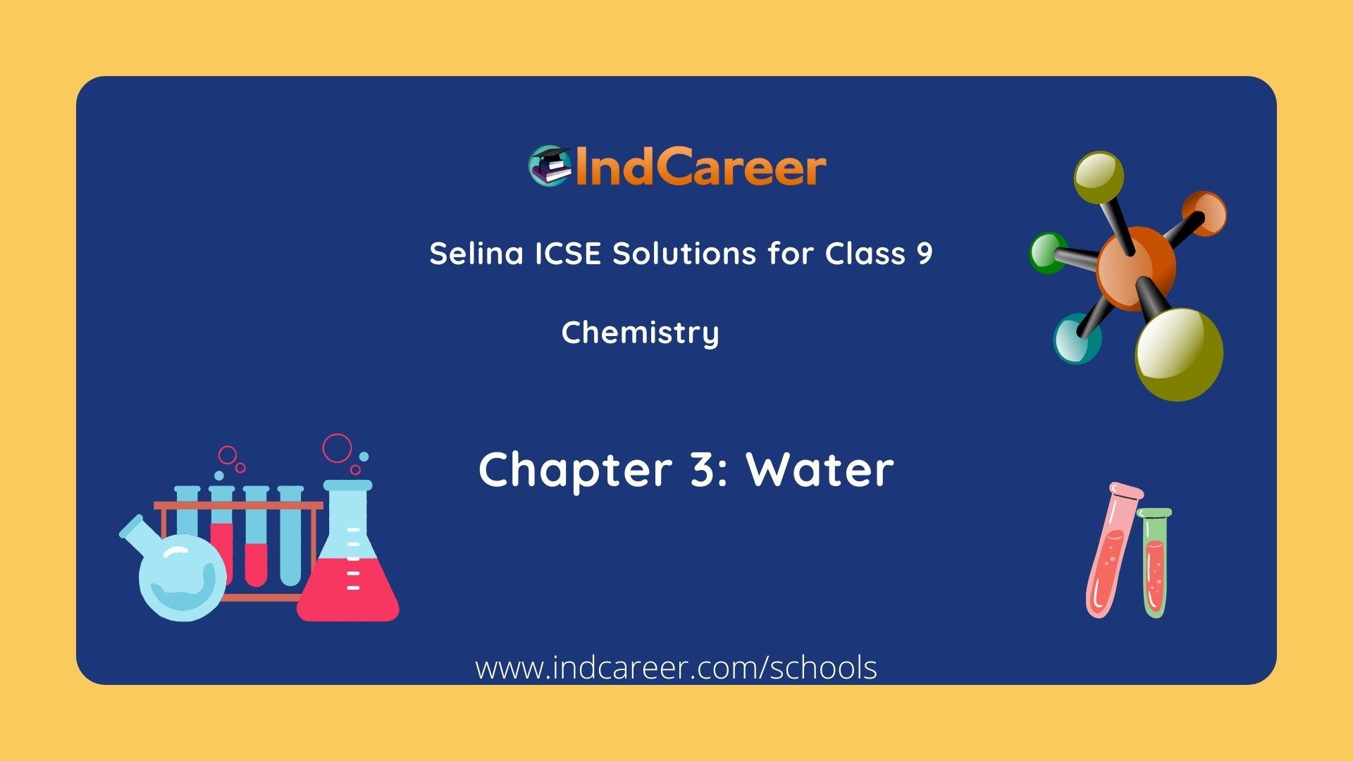 Selina Class 9 ICSE Solutions Chemistry : Chapter 3- Water