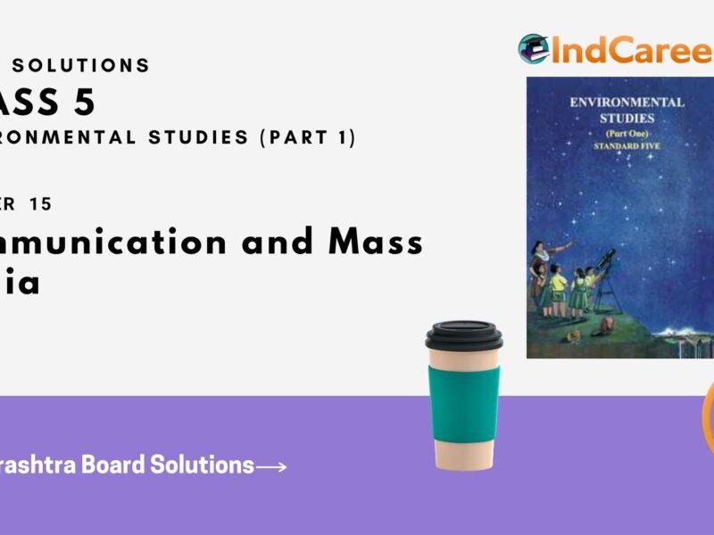Maharashtra Board Solutions Class 5-Environmental Studies (Part 1): Chapter 15- Communication and Mass Media