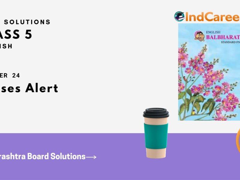 Maharashtra Board Solutions Class 5-English: Chapter 24- Senses Alert
