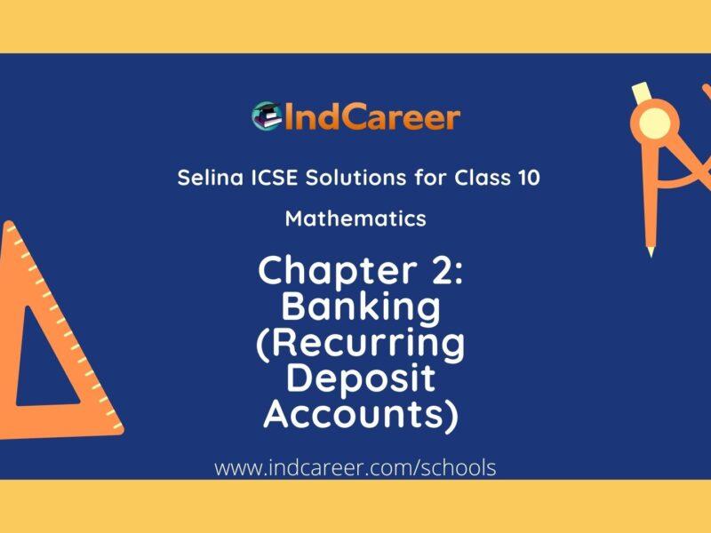 Selina Class 10 ICSE Solutions Mathematics : Chapter 2 - Banking (Recurring Deposit Accounts)