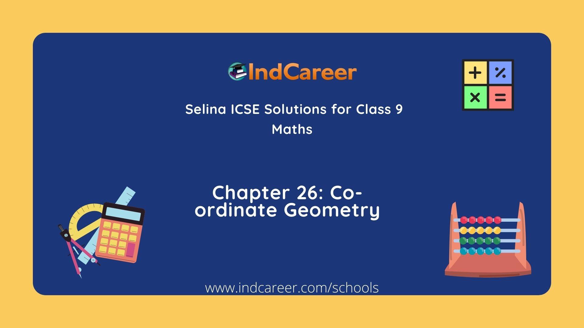 Selina Class 9 ICSE Solutions Mathematics : Chapter 26- Co-ordinate Geometry