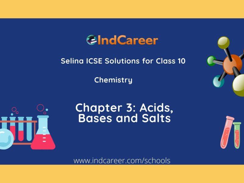 Selina Class 10 ICSE Solutions Chemistry : Chapter 3- Acids, Bases and Salts