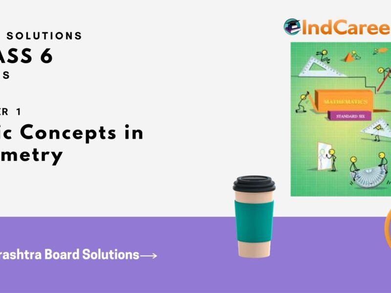 Maharashtra Board Solutions Class 6-Maths (Practice Set 1): Chapter 1- Basic Concepts in Geometry