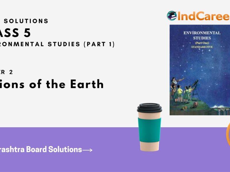 Maharashtra Board Solutions Class 5-Environmental Studies (Part 1): Chapter 2- Motions of the Earth