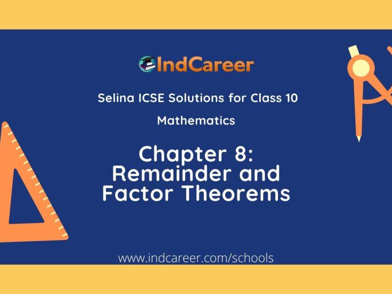 Selina Class 10 ICSE Solutions Mathematics : Chapter 8 - Remainder and Factor Theorems