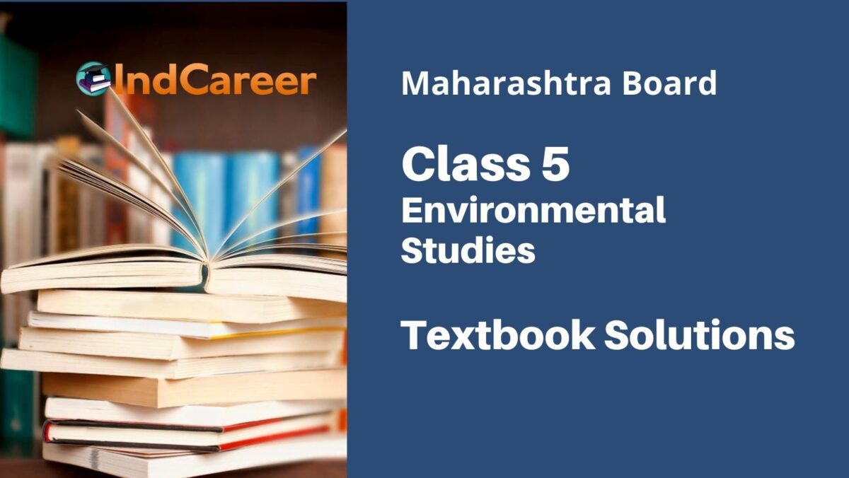 Maharashtra Board Class 5 Environmental Studies Solutions