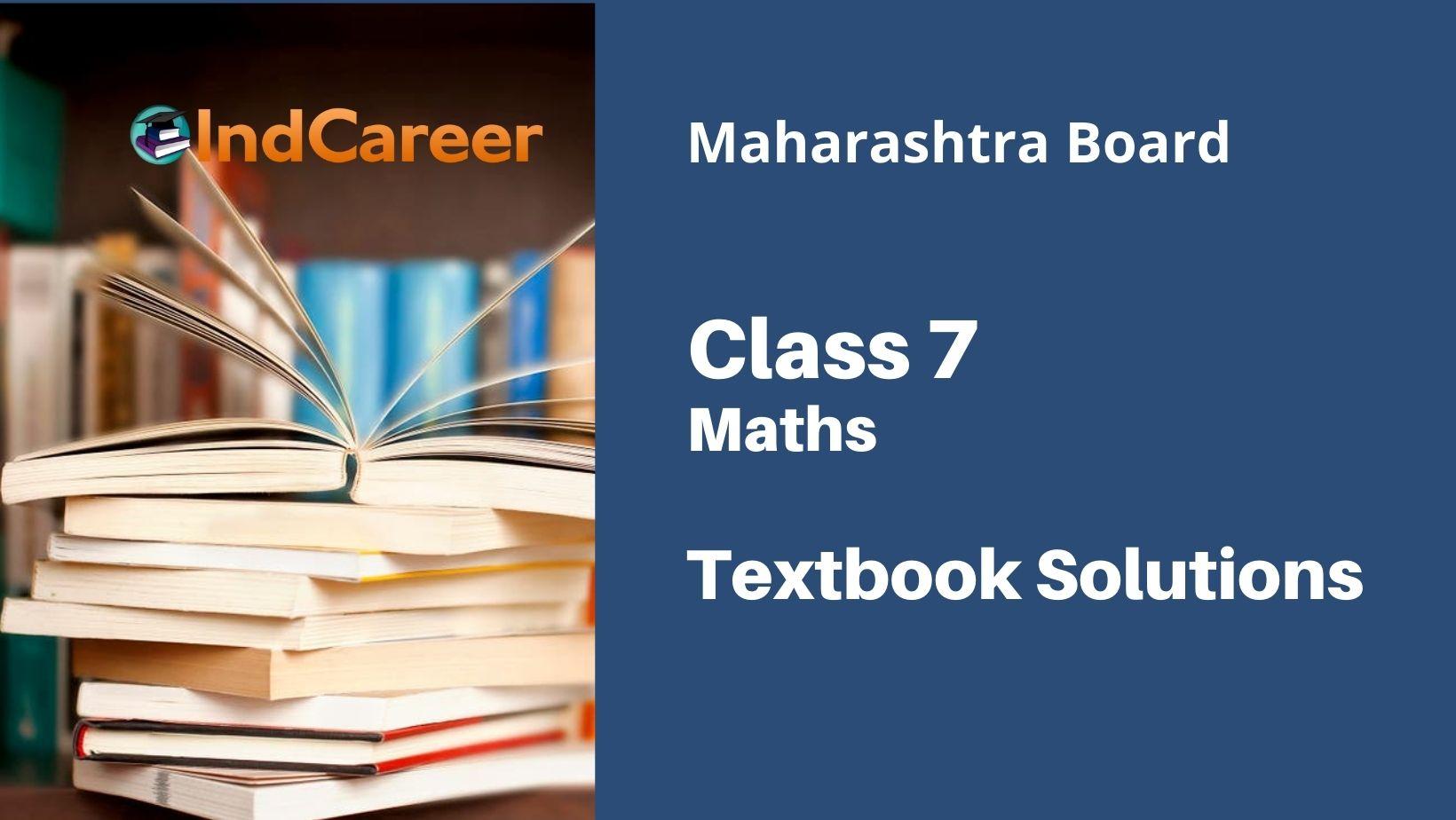 Maharashtra Board Class 7 Maths Book Solutions