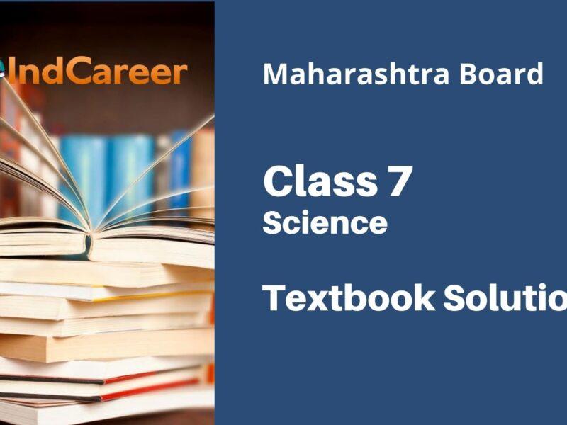 Maharashtra Board Class 7 Science Solutions