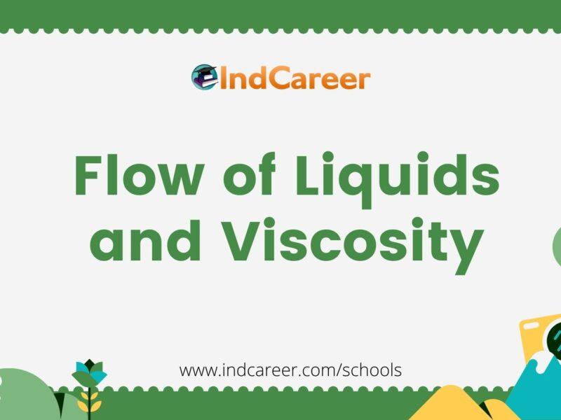 Flow of Liquids and Viscosity