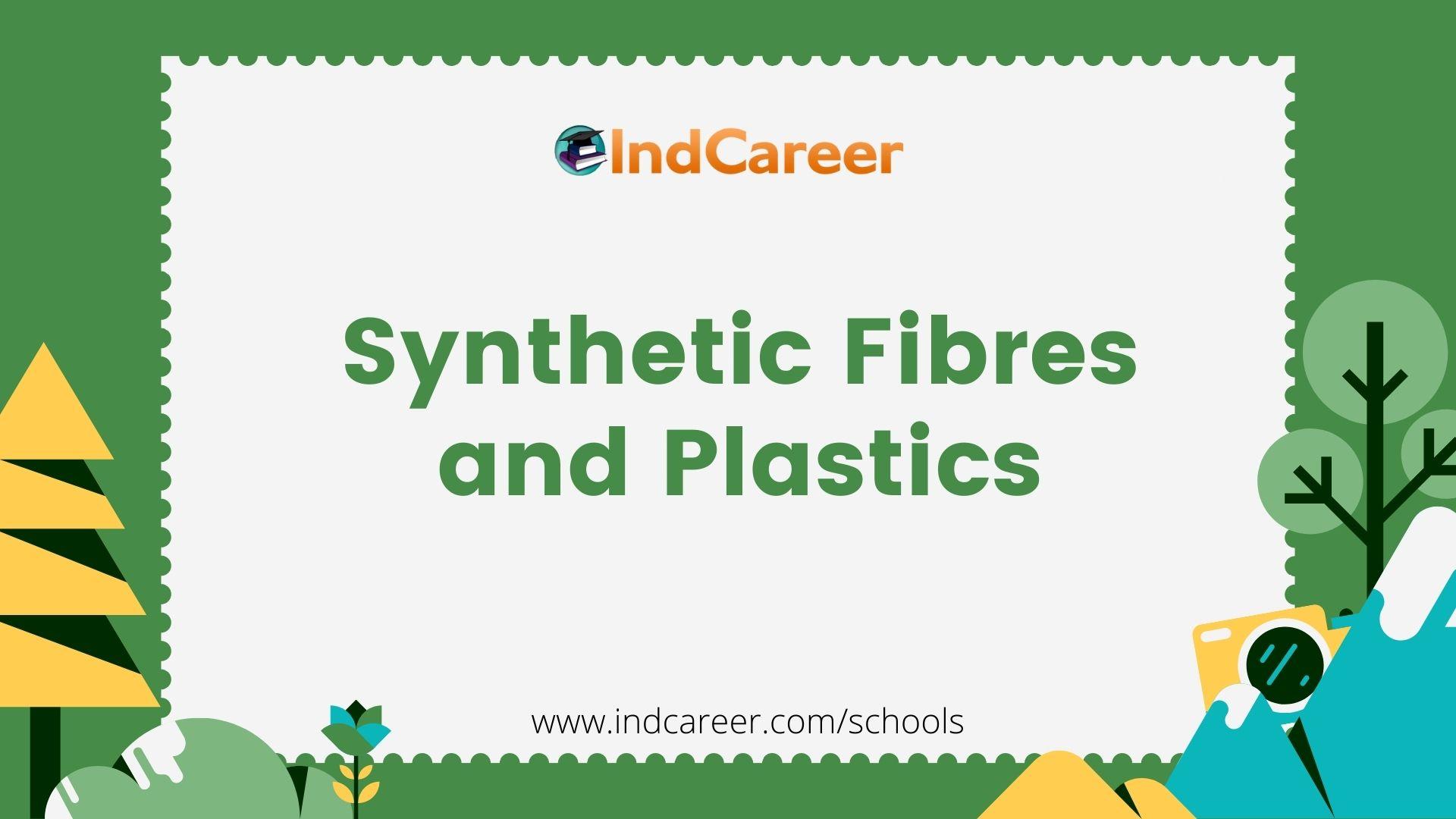 Synthetic Fibres and Plastics