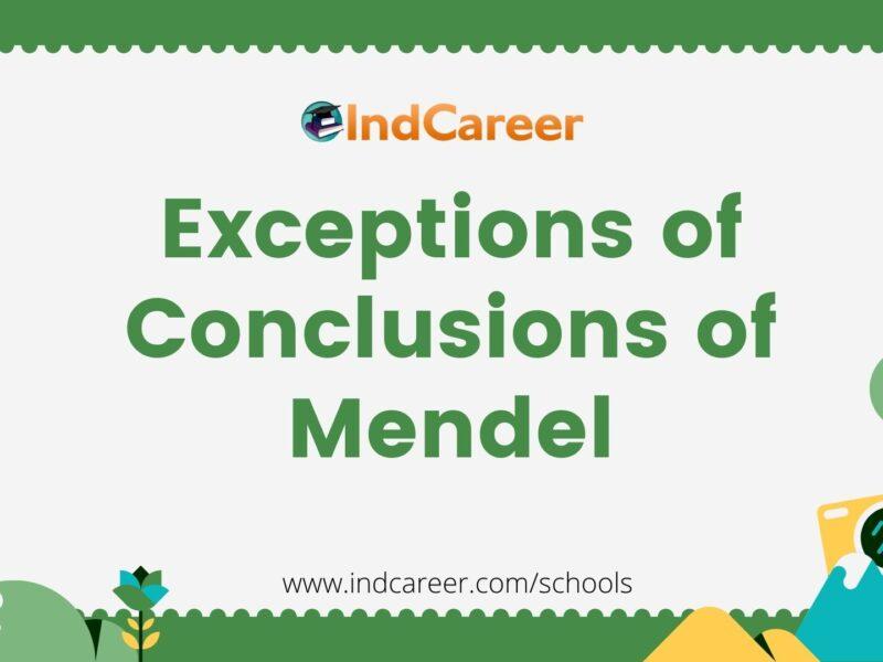 Exceptions of Conclusions of Mendel