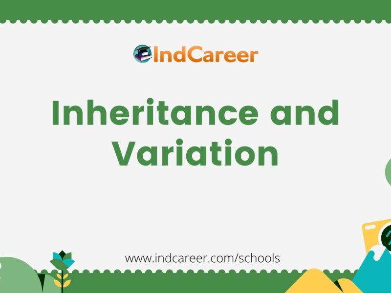 Inheritance and Variation