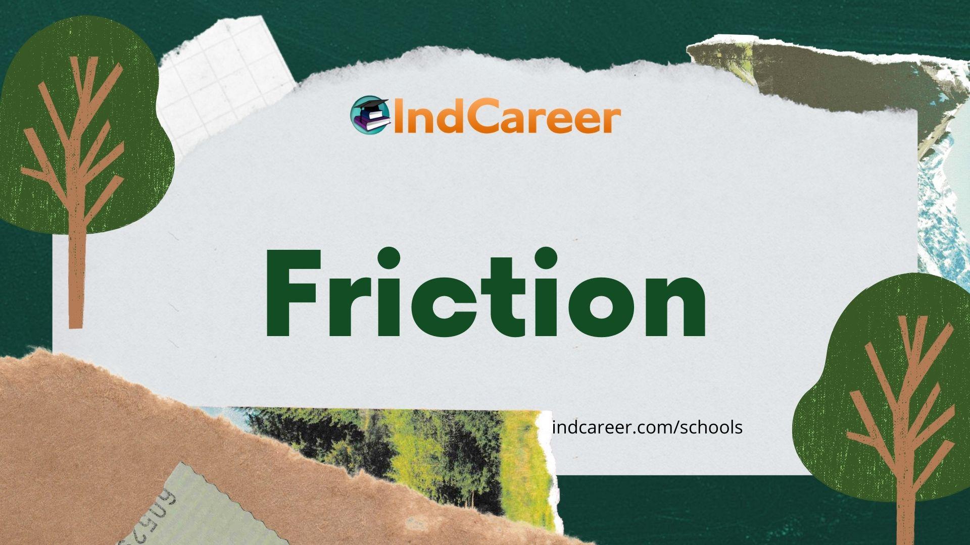 Friction