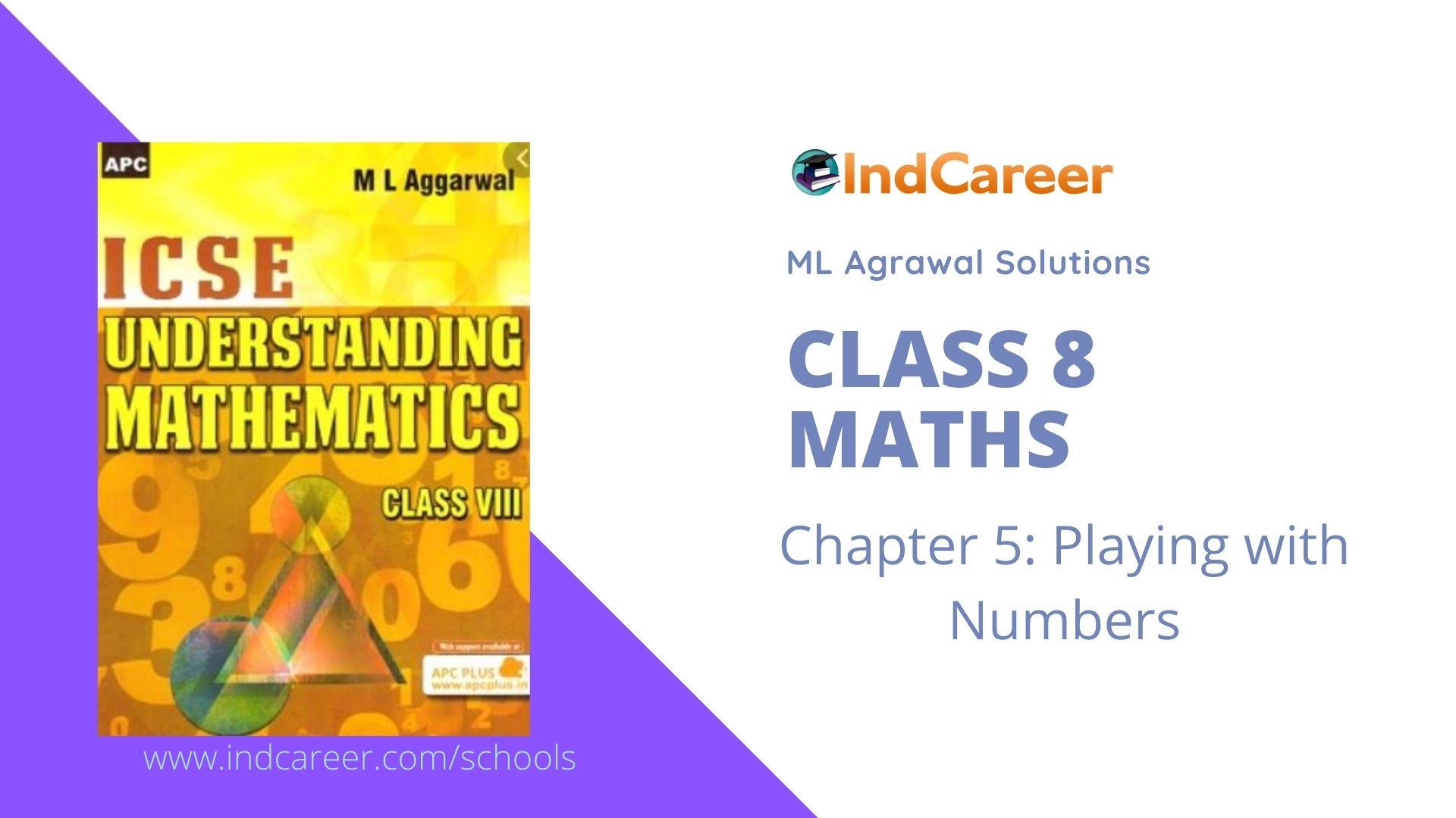 ML Aggarwal Solutions for Class 8 Maths Chapter 5- Playing with Numbers