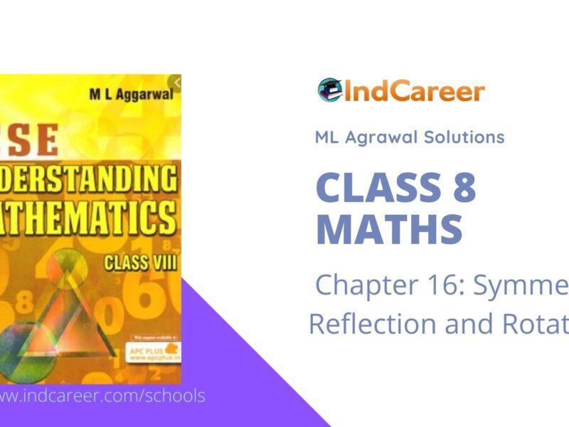 ML Aggarwal Solutions for Class 8 Maths Chapter 16- Symmetry Reflection and Rotation