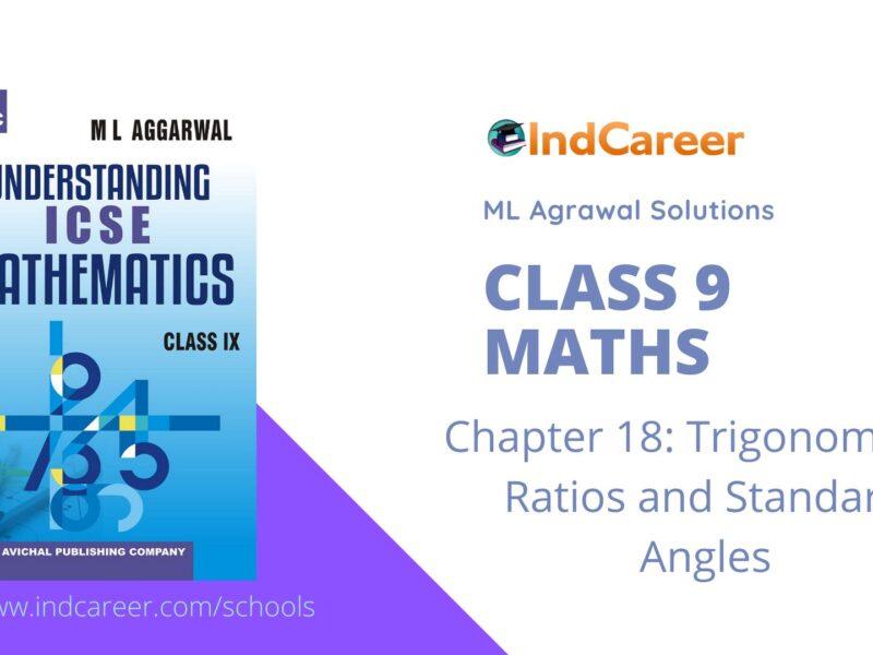 ML Aggarwal Solutions for Class 9 Maths Chapter 18- Trigonometric Ratios and Standard Angles