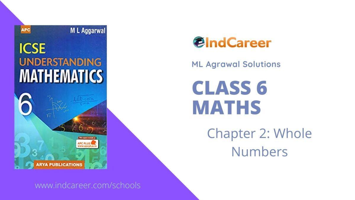 ML Aggarwal Solutions for Class 6 Maths Chapter 2- Whole Numbers