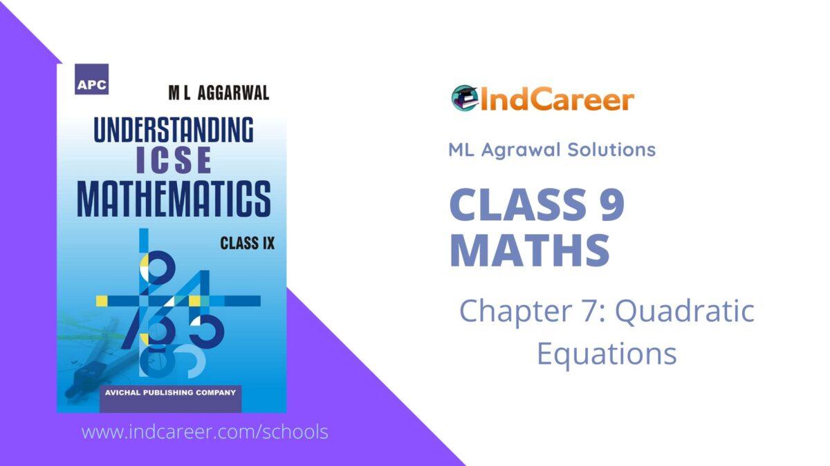 ML Aggarwal Solutions for Class 9 Maths Chapter 7- Quadratic Equations