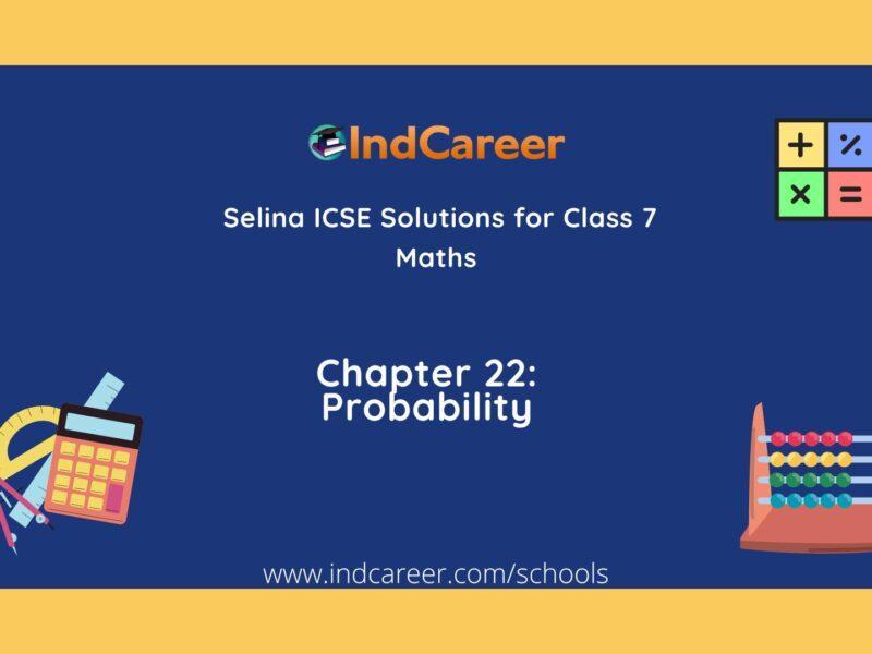 Selina Class 7 ICSE Solutions Mathematics : Chapter 22- Probability