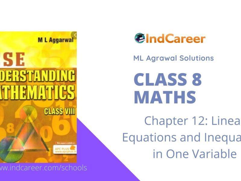 ML Aggarwal Solutions for Class 8 Maths Chapter 12- Linear Equations and Inequalities in One Variable