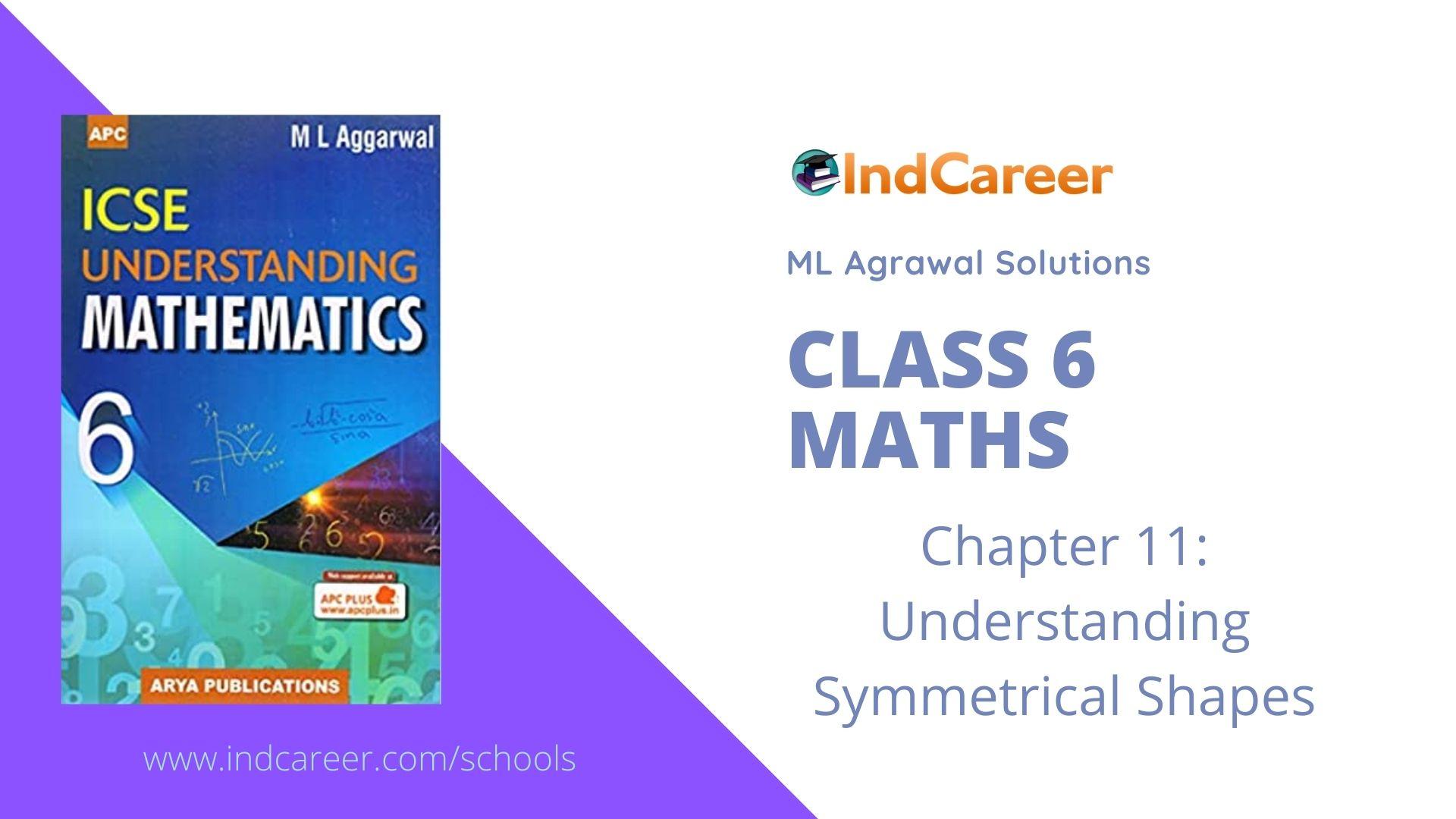 ML Aggarwal Solutions for Class 6 Maths Chapter 11- Understanding Symmetrical Shapes