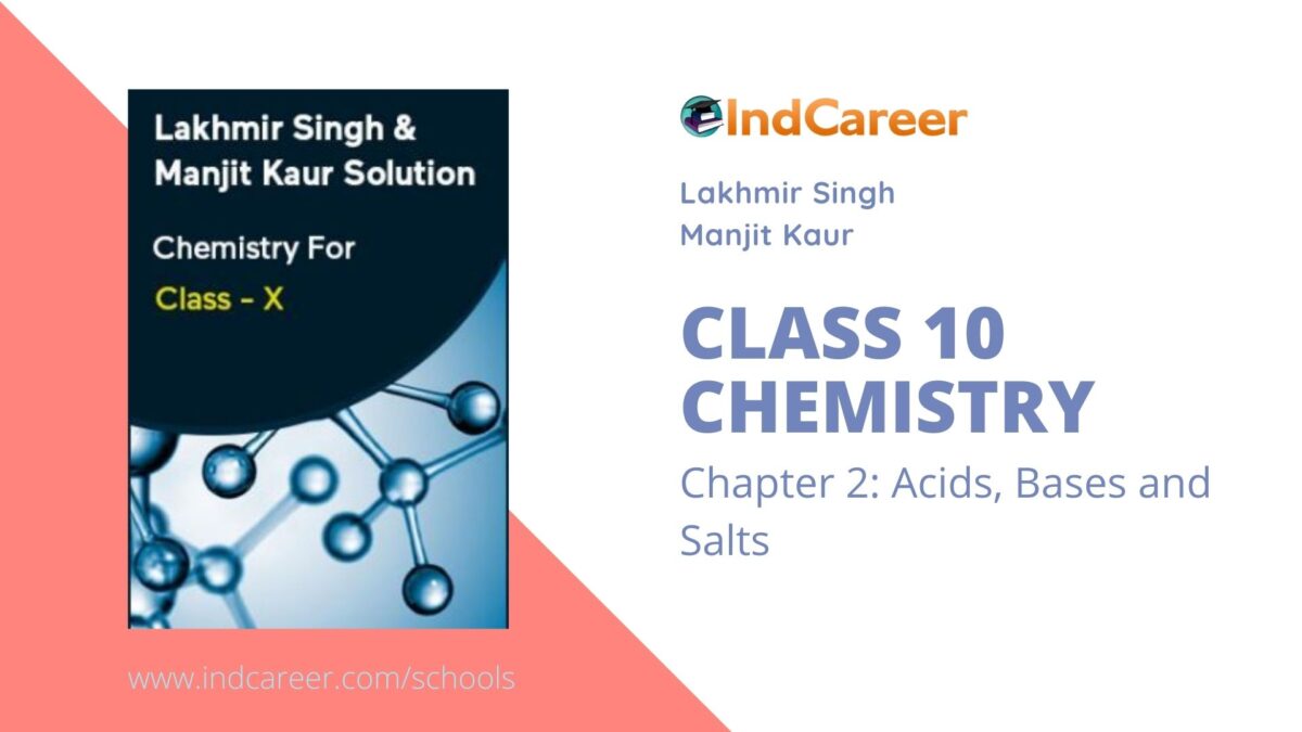 Lakhmir Singh Manjit Kaur Solutions for Class 10 Chemistry: Chapter 2- Acids, Bases and Salts