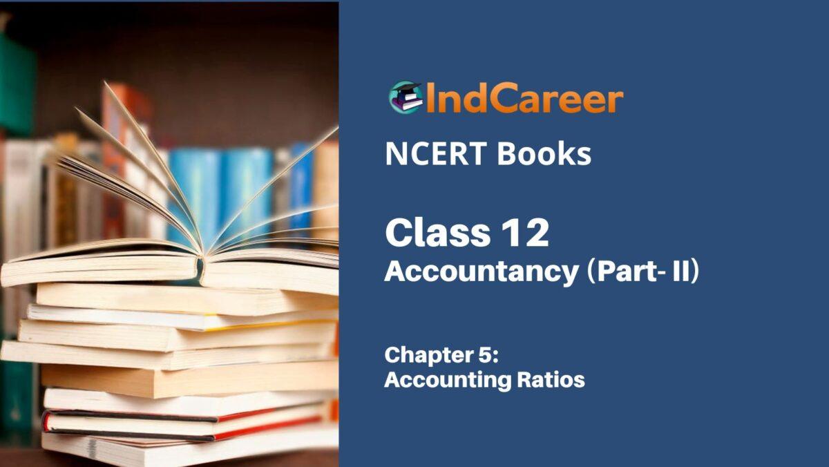 NCERT Book for Class 12 Accountancy Part II Chapter 5 Accounting Ratios