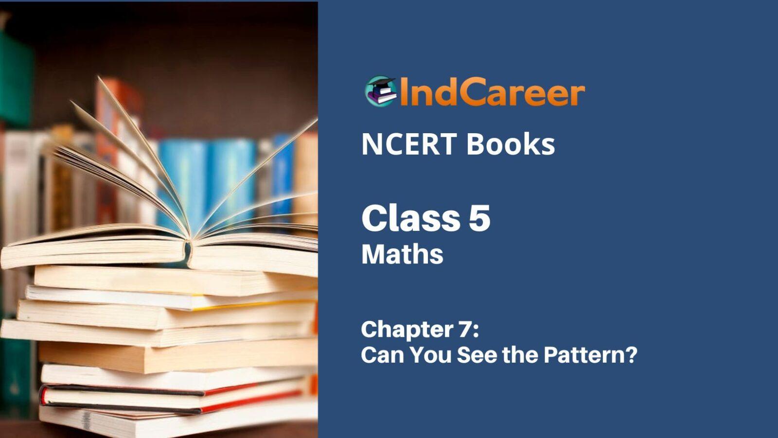 NCERT Book for Class 5 Maths Chapter 7 Can You See the Pattern?