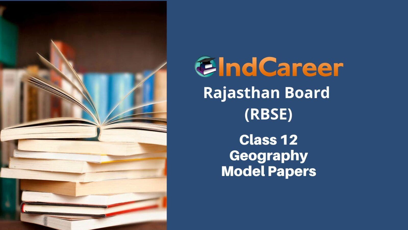 RBSE 12th Geography Model Paper