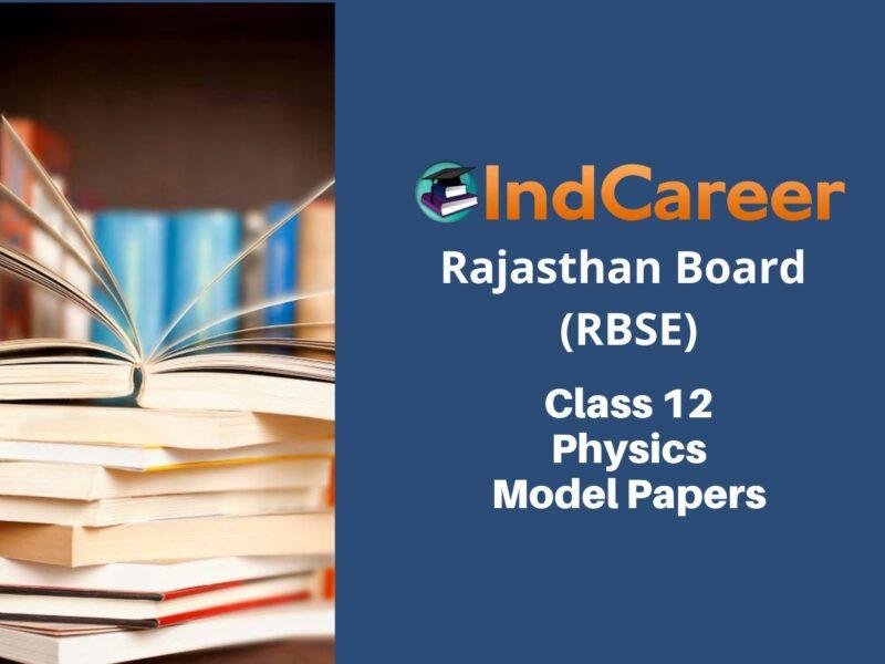 RBSE 12th Physics Model Paper