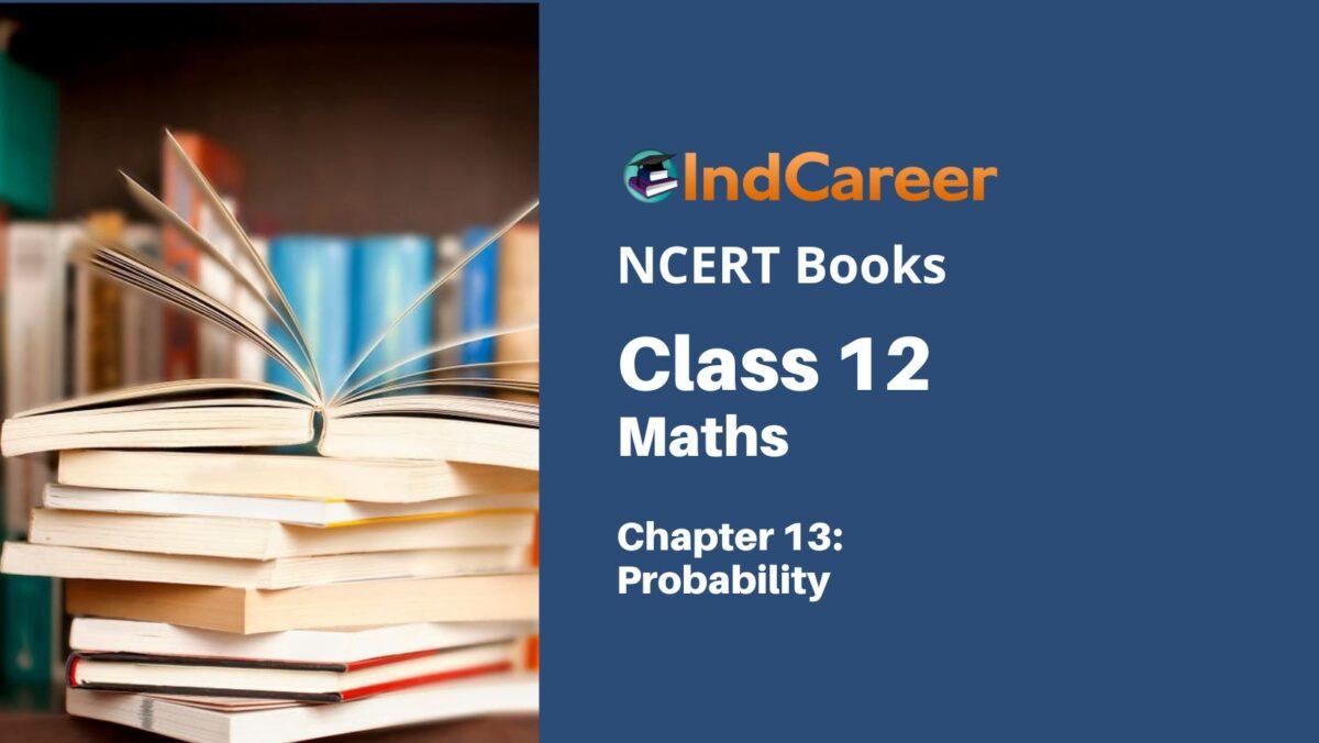 NCERT Book for Class 12 Maths Chapter 13 Probability