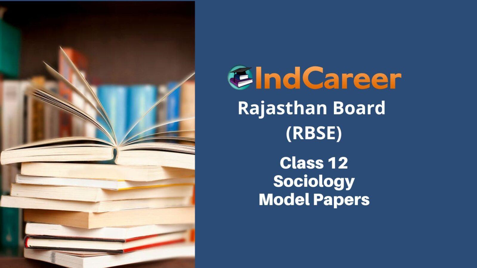 RBSE 12th Sociology Model Paper