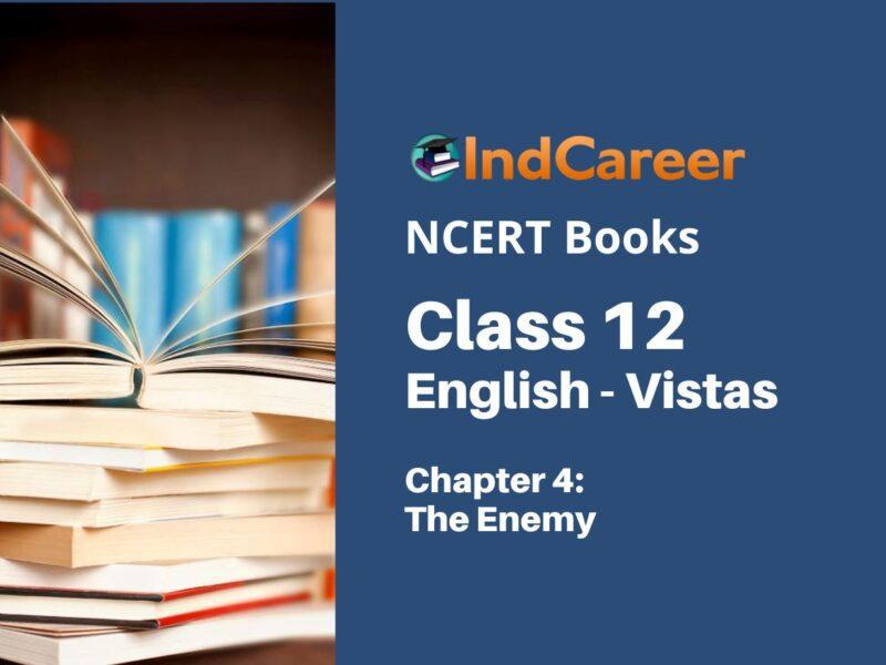 NCERT Book for Class 12 English Chapter 4 The Enemy