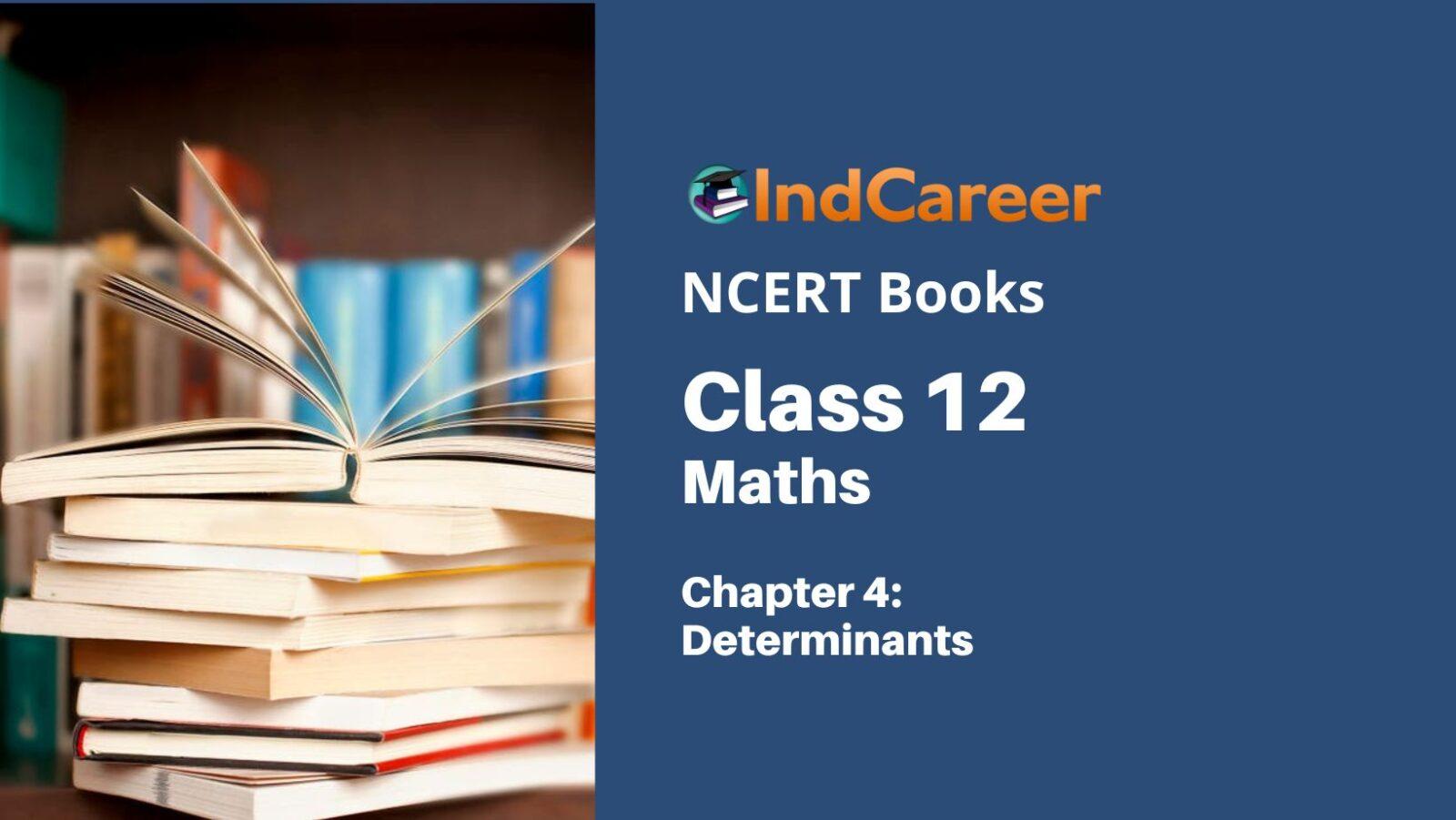 NCERT Book for Class 12 Maths Chapter 4 Determinants