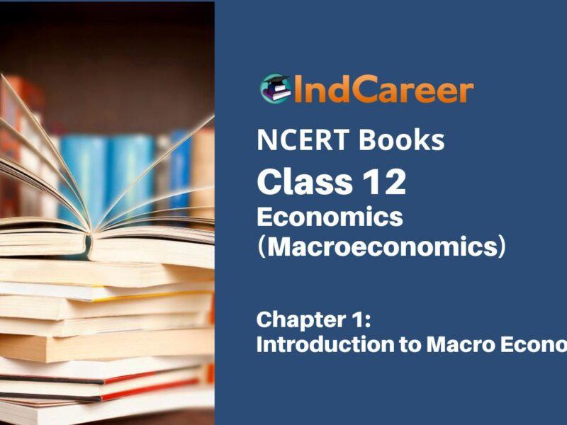 NCERT Book for Class 12 Economics (Macroeconomics) Chapter 1 Introduction to Macro Economics