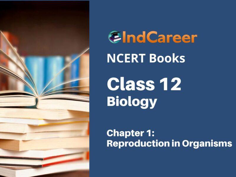 NCERT Book for Class 12 Biology Chapter 1 Reproduction in Organisms