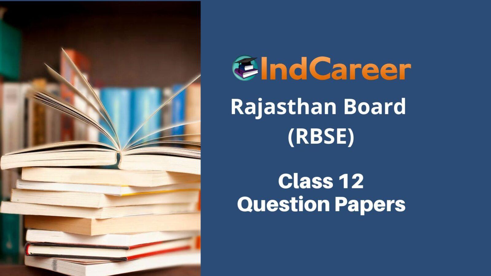Rajasthan Board Class 12 Question Papers