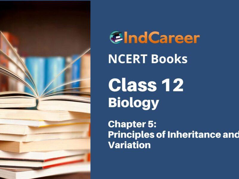 NCERT Book for Class 12 Biology Chapter 5 Principles of Inheritance and Variation