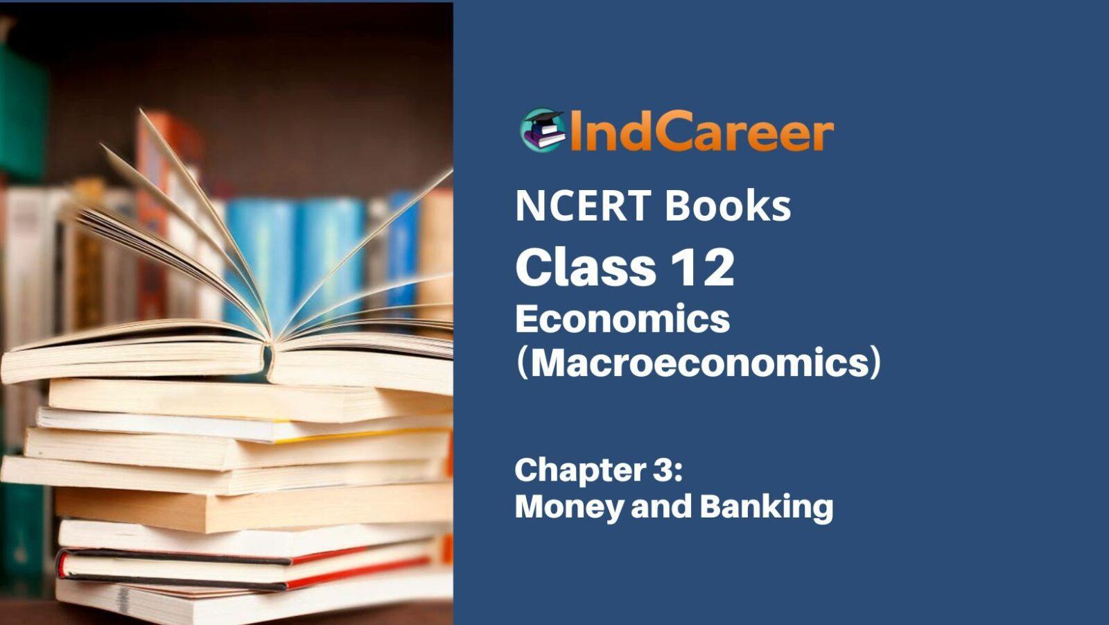 Class 12 Economics Money And Banking Ncert Solutions at Sarah Blevins blog