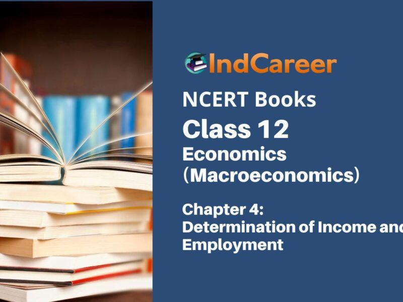 NCERT Book for Class 12 Economics (Macroeconomics) Chapter 4 Determination of Income and Employment